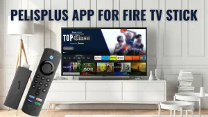 Pelisplus app for fire tv stick