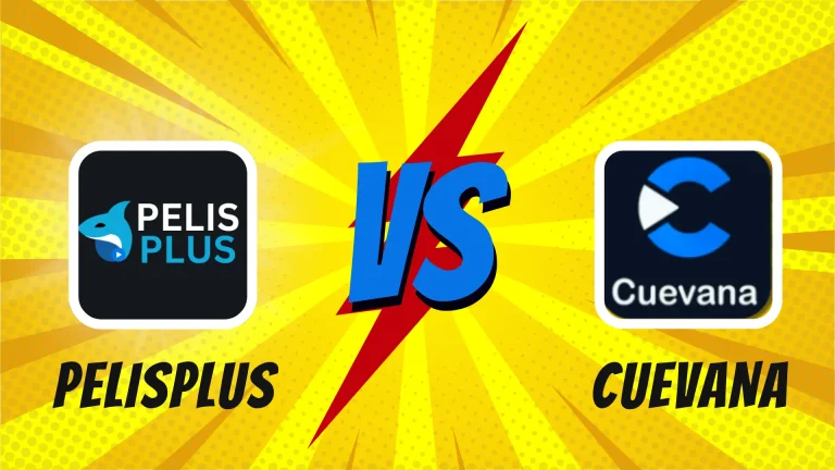 Pelisplus VS Cuevana: Which App is Best for Online Streaming
